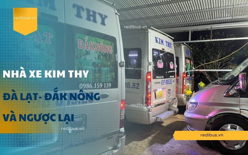 lịch trình nhà xe kim thy hoạt động tuyến đà lạt đăk nông Khám phá lịch trình nhà xe kim thy quãng đường Đà lạt - Di linh - Đăk Mil